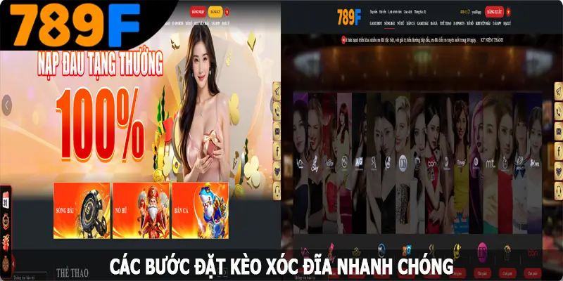 Các bước đặt kèo xóc đĩa nhanh chóng tại 789F