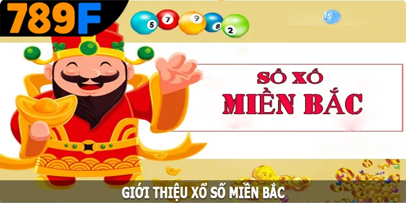 Giới thiệu xổ số miền Bắc