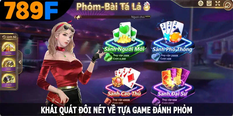 Khái quát đôi nét về tựa game đánh Phỏm