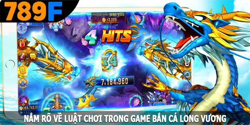 Nắm rõ về luật chơi trong game bắn cá long vương Nắm rõ về luật chơi trong game bắn cá long vương