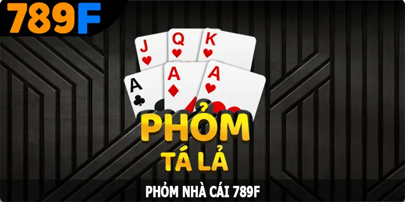 Phỏm - Hướng Dẫn Cách Tham Gia Trải Nghiệm Cho Tân Binh