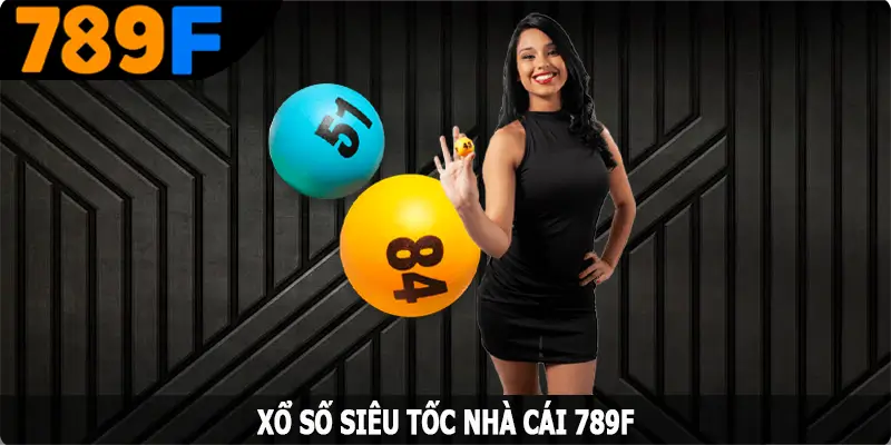 Xổ Số Siêu Tốc - Cơ Hội Đổi Đời Nhanh Chóng Cho Hội Viên