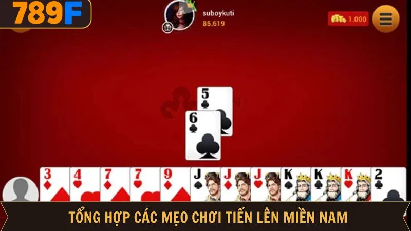 Mẹo chơi Tiến lên áp quả nên áp dụng tại 789F