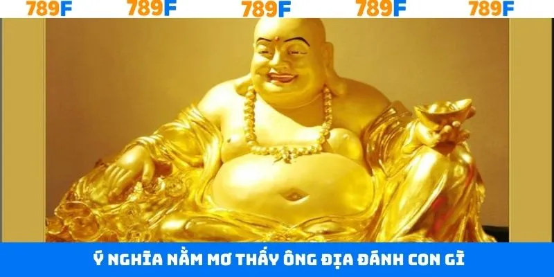 Ý nghĩa giấc mơ về ông địa